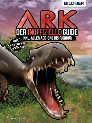 cover image of ARK--Der große inoffizielle Guide inkl. aller Addons bis Fjordur